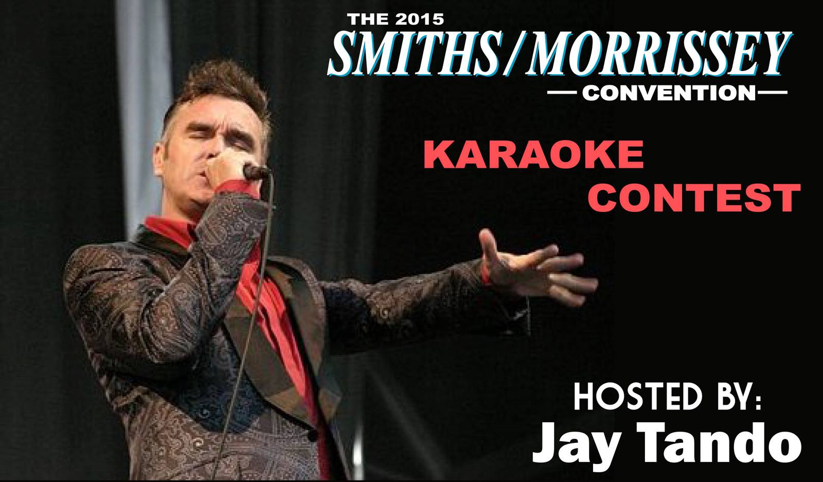 The 2015 L.A. SMITHS/MORRISSEY Convention